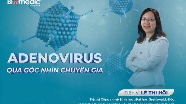 Andenovirus qua góc nhìn chuyên gia